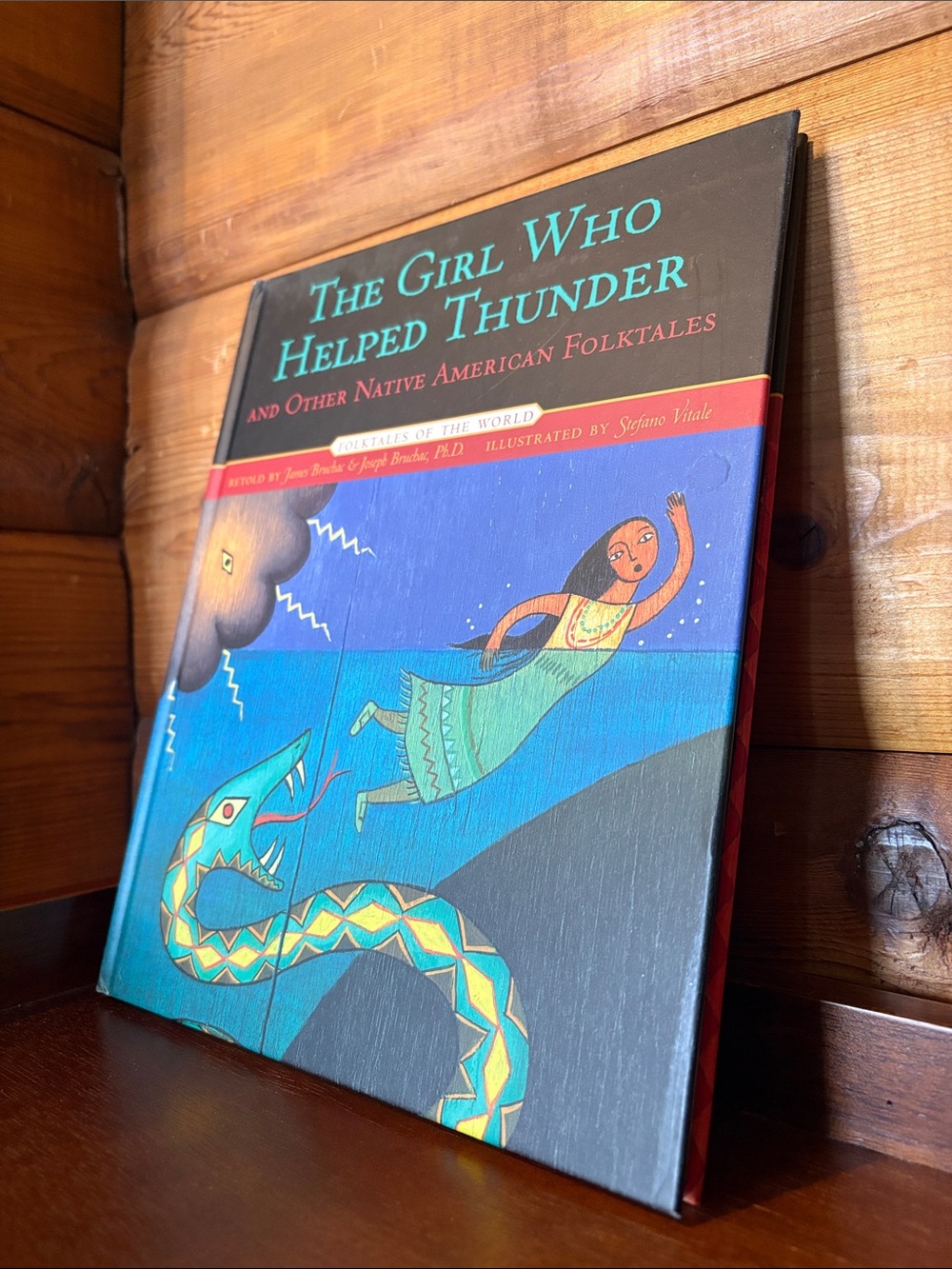 2008 “The Girl Who Helped Thunder and Other Native American Folktales”